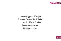 Lowongan Kerja Store Crew MR DIY Untuk SMK SMA Penempatan Banyumas