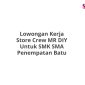 Lowongan Kerja Store Crew MR DIY Untuk SMK SMA Penempatan Batu