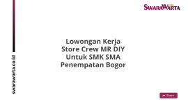 Lowongan Kerja Store Crew MR DIY Untuk SMK SMA Penempatan Bogor