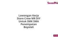 Lowongan Kerja Store Crew MR DIY Untuk SMK SMA Penempatan Boyolali