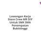 Lowongan Kerja Store Crew MR DIY Untuk SMK SMA Penempatan Bukittinggi