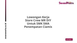 Lowongan Kerja Store Crew MR DIY Untuk SMK SMA Penempatan Ciamis