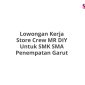 Lowongan Kerja Store Crew MR DIY Untuk SMK SMA Penempatan Garut