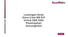 Lowongan Kerja Store Crew MR DIY Untuk SMK SMA Penempatan Gunungkidul