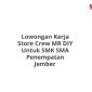 Lowongan Kerja Store Crew MR DIY Untuk SMK SMA Penempatan Jember