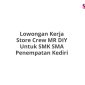 Lowongan Kerja Store Crew MR DIY Untuk SMK SMA Penempatan Kediri