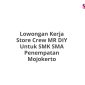 Lowongan Kerja Store Crew MR DIY Untuk SMK SMA Penempatan Mojokerto