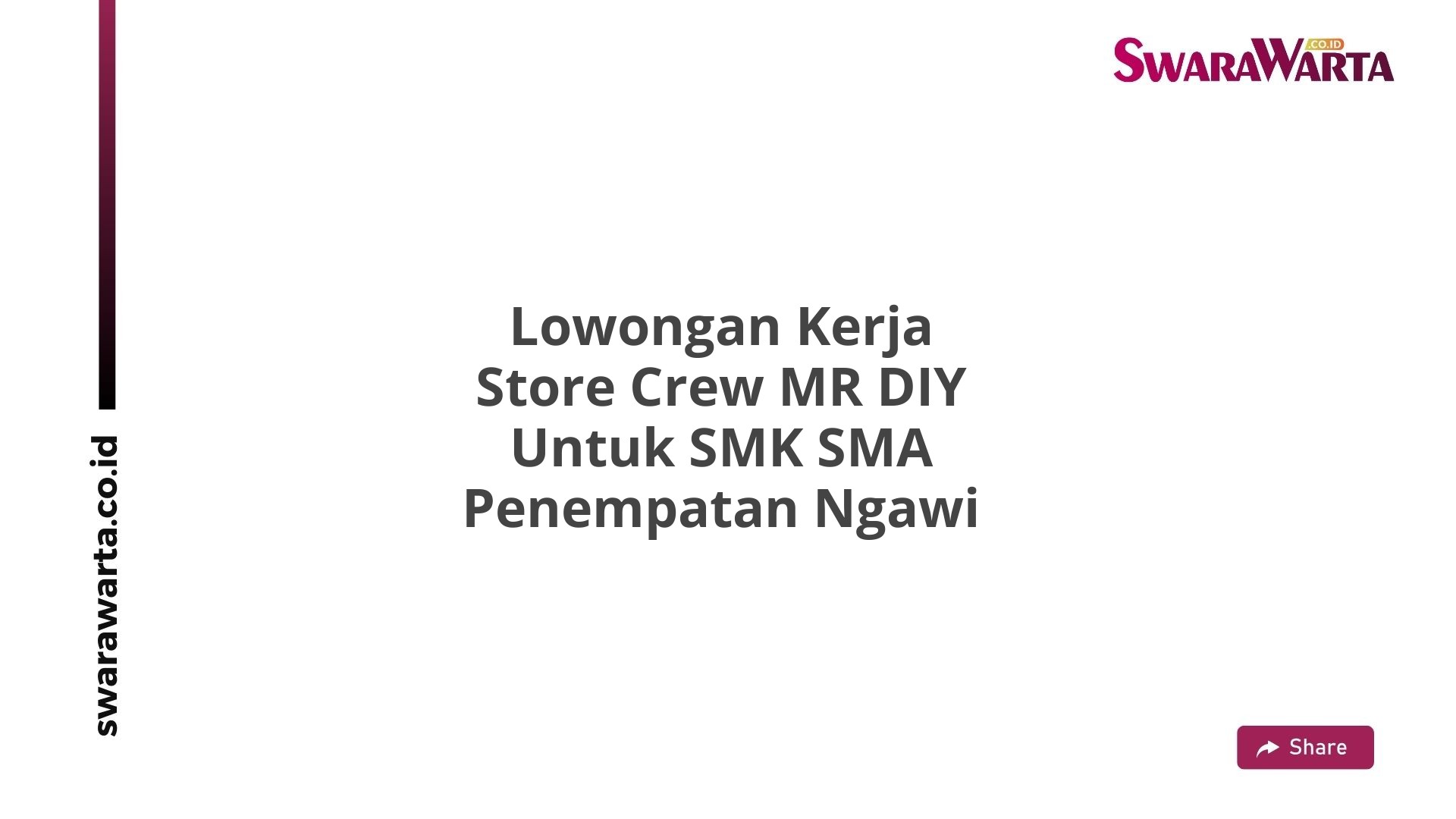 Lowongan Kerja Store Crew MR DIY Untuk SMK SMA Penempatan Ngawi