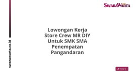 Lowongan Kerja Store Crew MR DIY Untuk SMK SMA Penempatan Pangandaran