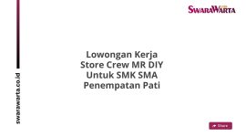 Lowongan Kerja Store Crew MR DIY Untuk SMK SMA Penempatan Pati