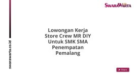 Lowongan Kerja Store Crew MR DIY Untuk SMK SMA Penempatan Pemalang