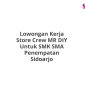 Lowongan Kerja Store Crew MR DIY Untuk SMK SMA Penempatan Sidoarjo