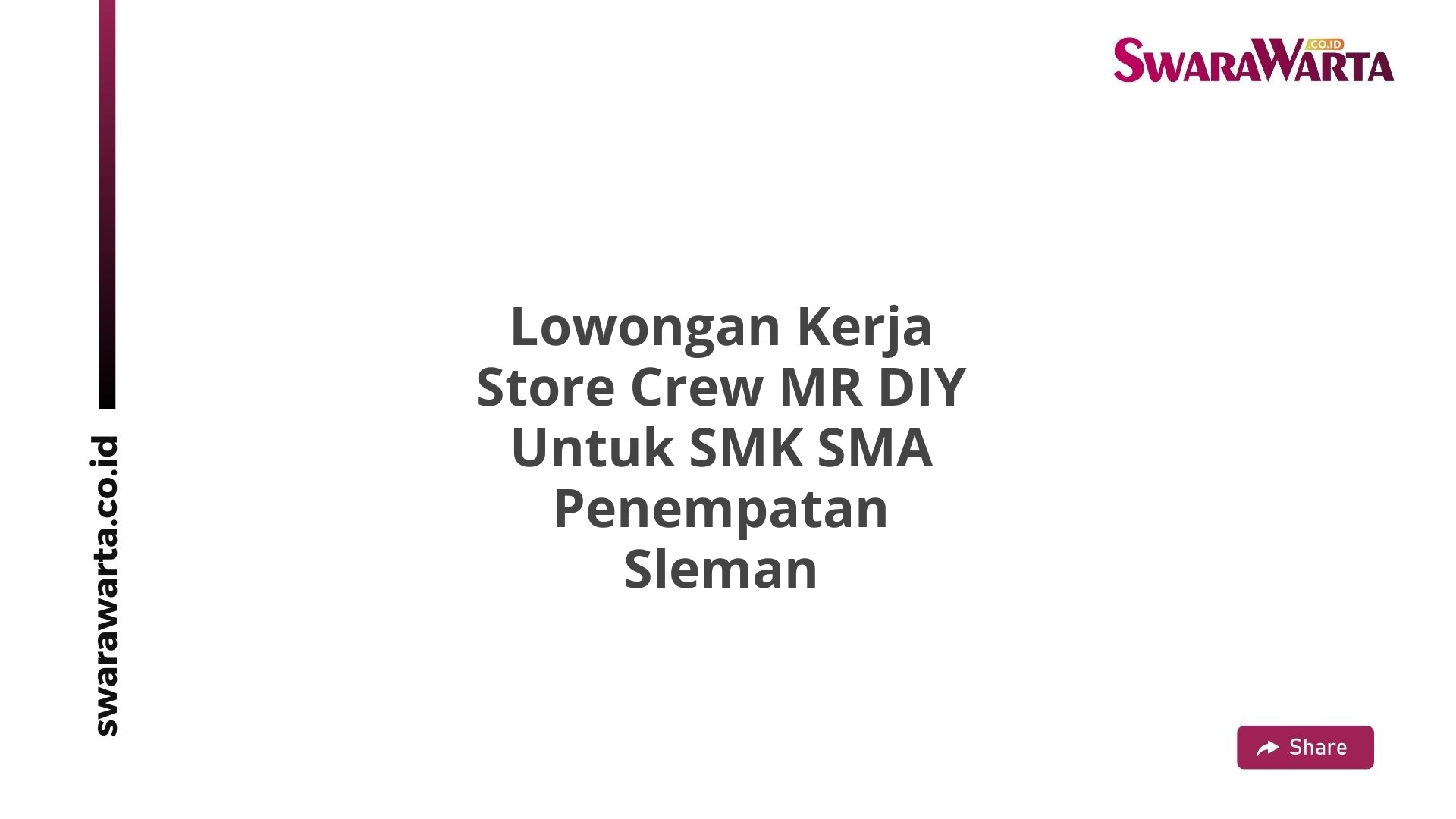 Lowongan Kerja Store Crew MR DIY Untuk SMK SMA Penempatan Sleman