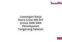 Lowongan Kerja Store Crew MR DIY Untuk SMK SMA Penempatan Tangerang Selatan