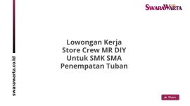 Lowongan Kerja Store Crew MR DIY Untuk SMK SMA Penempatan Tuban