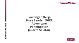 Lowongan Kerja Store Leader EIGER Adventure Penempatan Jakarta Selatan