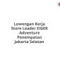 Lowongan Kerja Store Leader EIGER Adventure Penempatan Jakarta Selatan