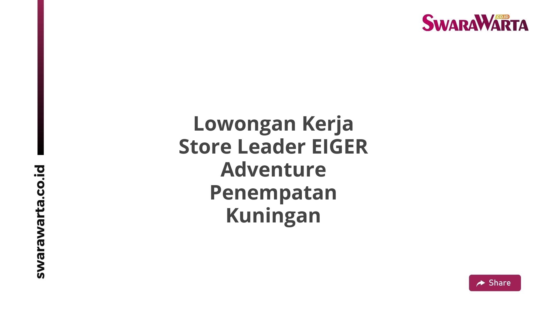 Lowongan Kerja Store Leader EIGER Adventure Penempatan Kuningan