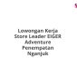 Lowongan Kerja Store Leader EIGER Adventure Penempatan Nganjuk