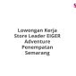 Lowongan Kerja Store Leader EIGER Adventure Penempatan Semarang