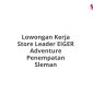 Lowongan Kerja Store Leader EIGER Adventure Penempatan Sleman