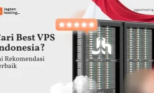 Pilih VPS dan hosting Indonesia terbaik untuk performa cepat, support lokal, dan keamanan tinggi. Onlinekan website Anda di Jagoan Hosting!