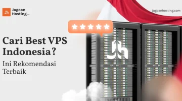 Pilih VPS dan hosting Indonesia terbaik untuk performa cepat, support lokal, dan keamanan tinggi. Onlinekan website Anda di Jagoan Hosting!










