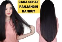 Cara agar rambut cepat panjang dalam 1 minggu secara alami. Simak tips mudah merawat rambut di rumah agar tumbuh sehat dan lebat tanpa perawatan mahal.