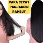 Cara agar rambut cepat panjang dalam 1 minggu secara alami. Simak tips mudah merawat rambut di rumah agar tumbuh sehat dan lebat tanpa perawatan mahal.