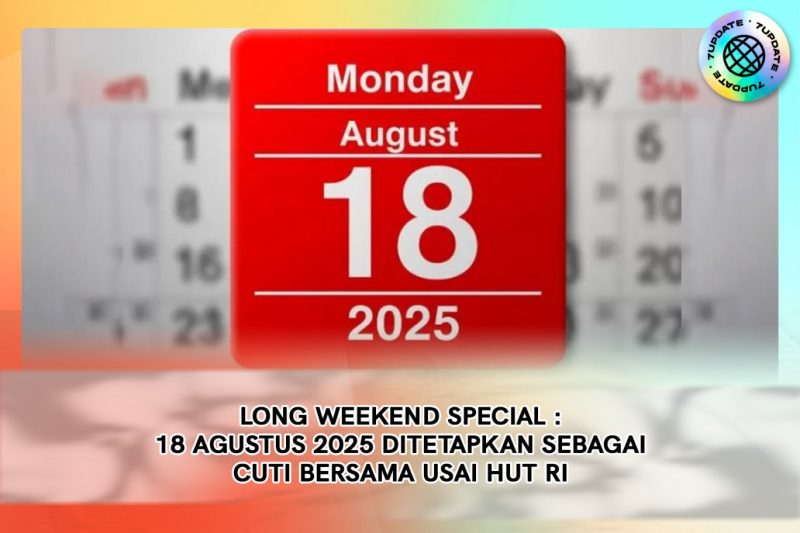 Pemerintah Tetapkan 18 Agustus 2025 Sebagai Cuti Bersama 