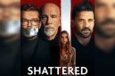 Sinopsis Film Shattered (2007)