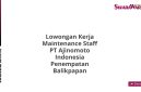 Lowongan Kerja Maintenance Staff PT Ajinomoto Indonesia Penempatan Balikpapan