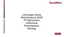 Lowongan Kerja Maintenance Staff PT Ajinomoto Indonesia Penempatan Batang