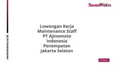Lowongan Kerja Maintenance Staff PT Ajinomoto Indonesia Penempatan Jakarta Selatan