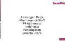 Lowongan Kerja Maintenance Staff PT Ajinomoto Indonesia Penempatan Jakarta Utara