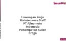 Lowongan Kerja Maintenance Staff PT Ajinomoto Indonesia Penempatan Kulon Progo