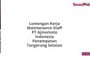 Lowongan Kerja Maintenance Staff PT Ajinomoto Indonesia Penempatan Tangerang Selatan
