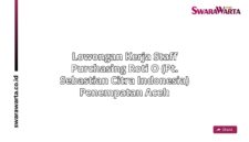 Lowongan Kerja Staff purchasing Roti O (PT. Sebastian Citra Indonesia) Penempatan Aceh