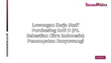 Lowongan Kerja Staff purchasing Roti O (PT. Sebastian Citra Indonesia) Penempatan Banyuwangi