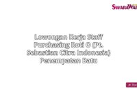 Lowongan Kerja Staff purchasing Roti O (PT. Sebastian Citra Indonesia) Penempatan Batu