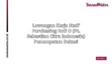 Lowongan Kerja Staff purchasing Roti O (PT. Sebastian Citra Indonesia) Penempatan Bekasi