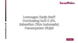 Lowongan Kerja Staff purchasing Roti O (PT. Sebastian Citra Indonesia) Penempatan Binjai