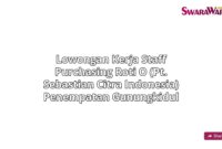 Lowongan Kerja Staff purchasing Roti O (PT. Sebastian Citra Indonesia) Penempatan Gunungkidul