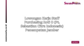 Lowongan Kerja Staff purchasing Roti O (PT. Sebastian Citra Indonesia) Penempatan Jember