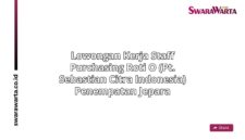 Lowongan Kerja Staff purchasing Roti O (PT. Sebastian Citra Indonesia) Penempatan Jepara