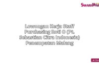 Lowongan Kerja Staff purchasing Roti O (PT. Sebastian Citra Indonesia) Penempatan Malang