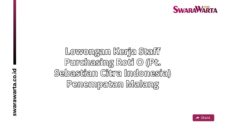 Lowongan Kerja Staff purchasing Roti O (PT. Sebastian Citra Indonesia) Penempatan Malang