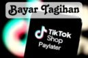 Cara Bayar PayLater TikTok 