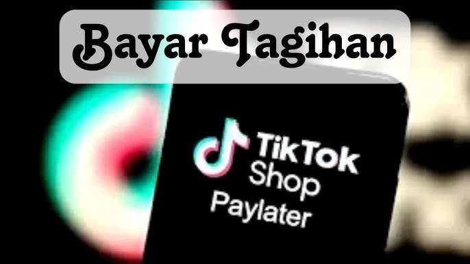 Cara Bayar PayLater TikTok