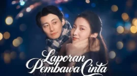 Link nonton Laporan Pembawa Cinta drama China full episode Sub Indo gratis lengkap dengan sinopsis dan ulasan cerita.